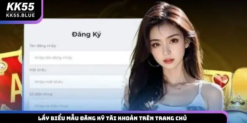 Lấy biểu mẫu đăng ký tài khoản trên trang chủ