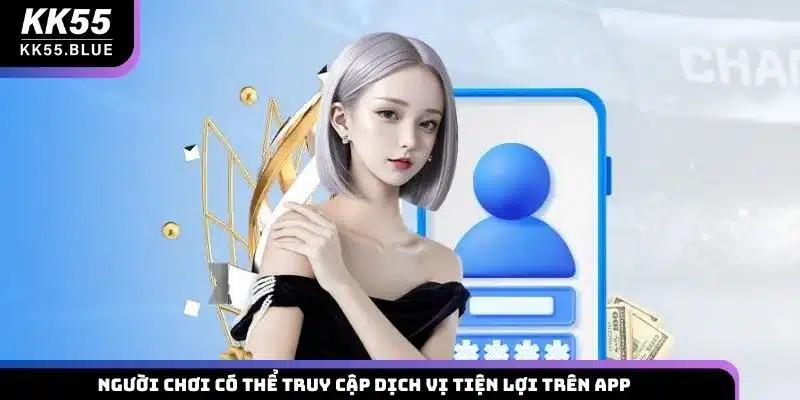 Người chơi có thể truy cập dịch vị tiện lợi trên app