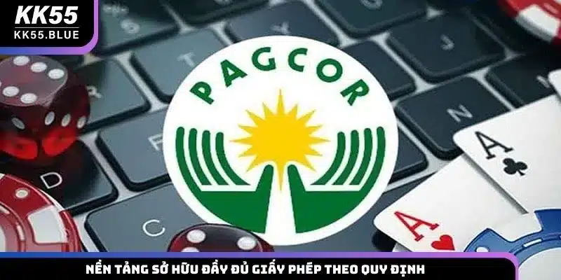 Nền tảng sở hữu đầy đủ giấy phép theo quy định